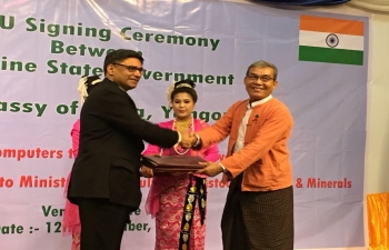 Signing of MOUs by Embassy of India Yangon with the Rakhine State Government on capacity building and economic development in Rakhine State